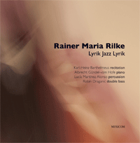 R.M. Rilke Lyrik-Jazz-Lyrik